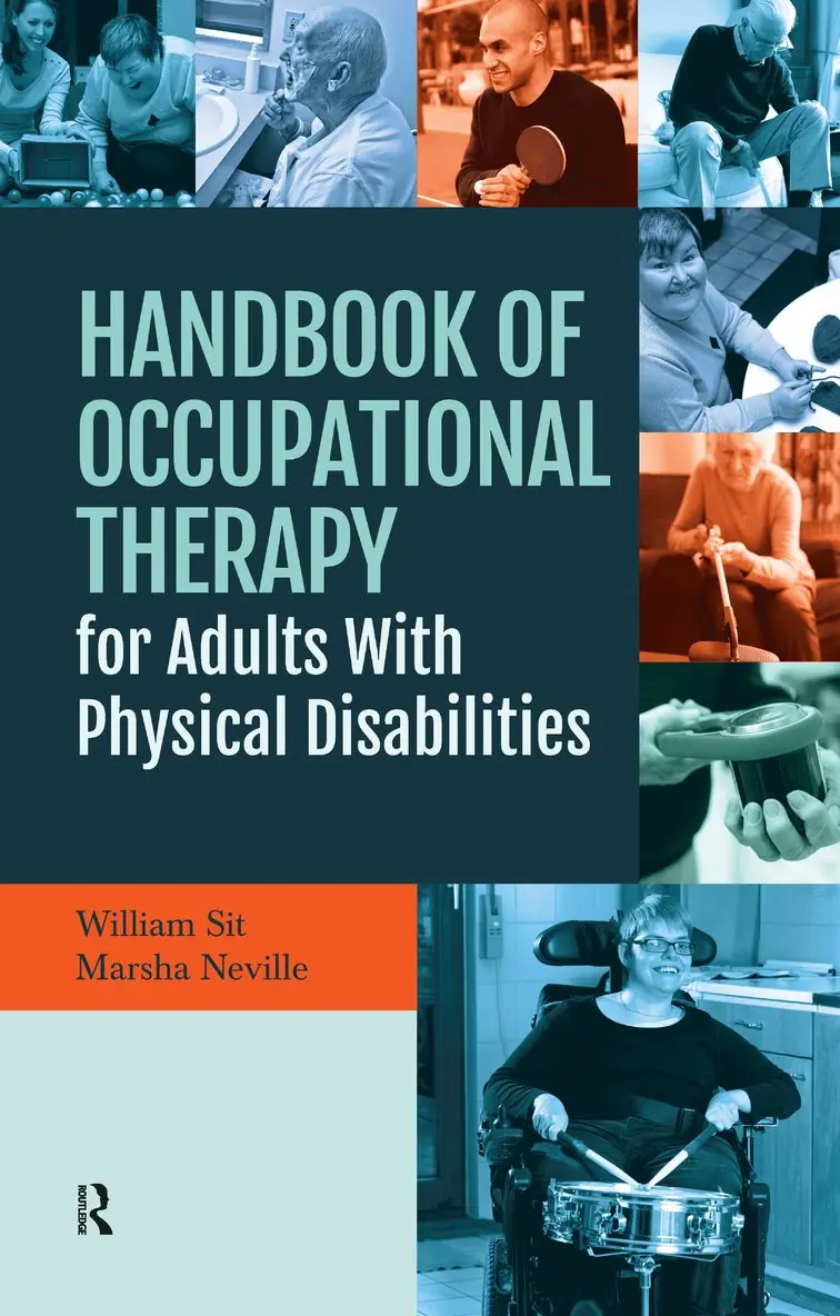 William Sit, Marsha Neville - Handbook of Occupational Therapy for Adults with Physical Disabilities, Häftad. Tillgänglighet: Tillfälligt slut