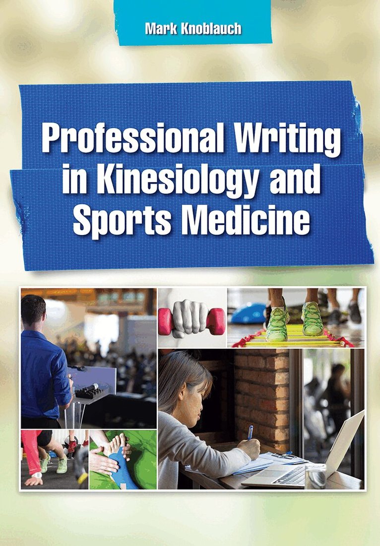 Mark Knoblauch - Professional Writing in Kinesiology and Sports Medicine, Häftad. Tillgänglighet: Lägg i varukorg