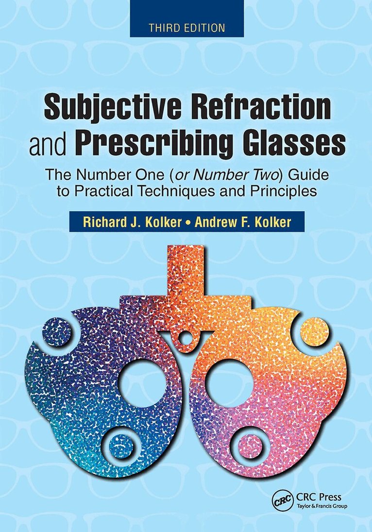 Richard Kolker - Subjective Refraction and Prescribing Glasses, Häftad. Tillgänglighet: Lägg i varukorg
