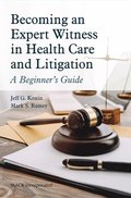 Becoming an Expert Witness in Healthcare and Litigation