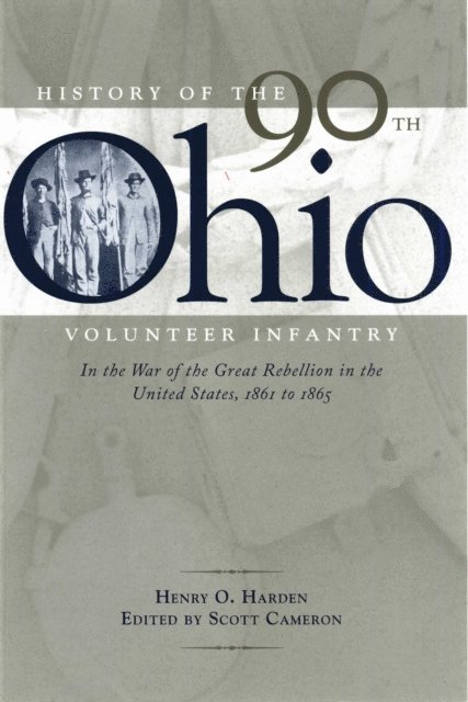 Scott Cameron, Henry O. Harden - History of the 90th Ohio Volunteer Infantry, E-bok