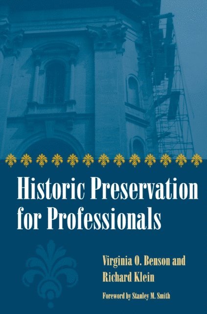 Richard Klein, Virginia Benson - Historic Preservation for Professionals, E-bok