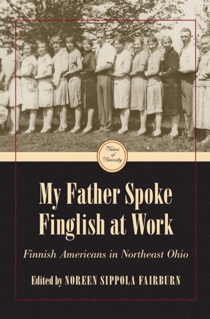 Noreen Sippola Fairburn - My Father Spoke Finglish at Work, E-bok