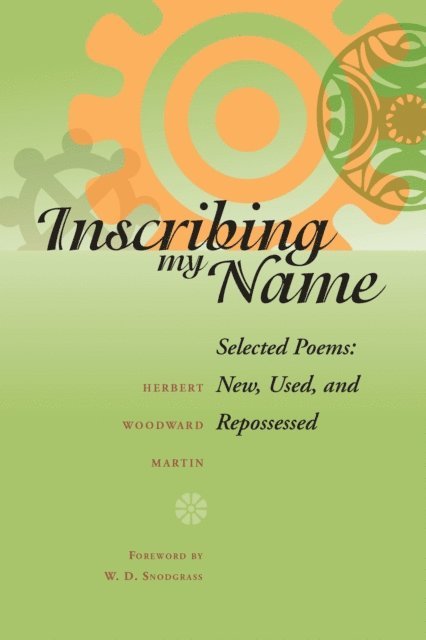 Herbert Woodward Martin - Inscribing My Name, E-bok