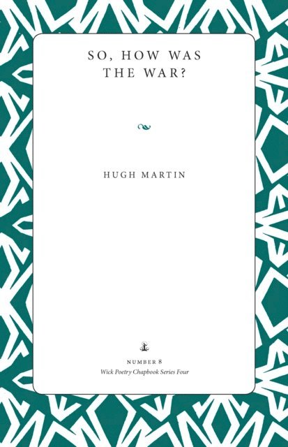 Hugh Martin - So, How Was the War?, E-bok