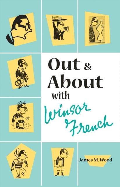 James M. Wood - Out and About with Winsor French, E-bok