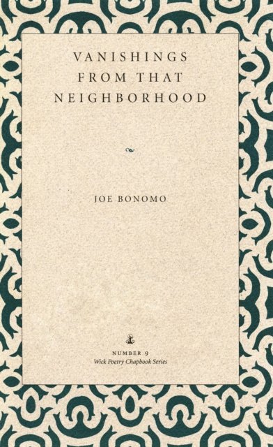Joe Bonomo - Vanishings from that Neighborhood, E-bok