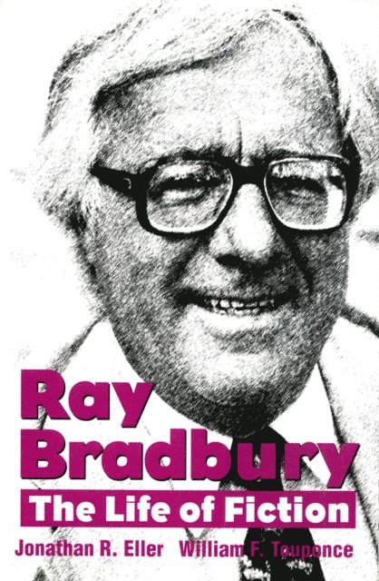 William F. Touponce, Jonathan R. Eller - Ray Bradbury, E-bok