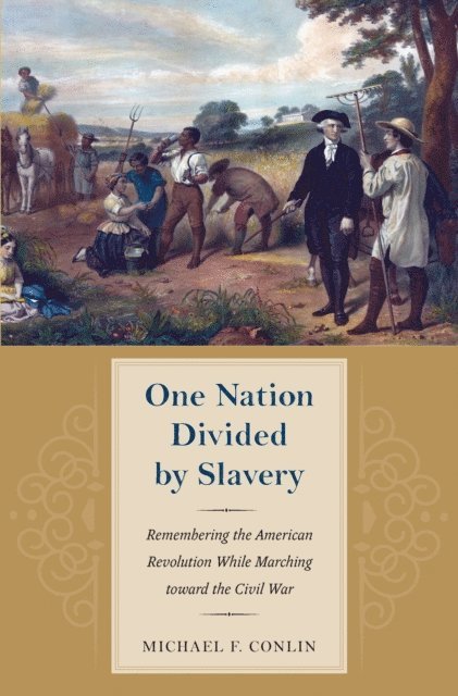 Michael Conlin - One Nation Divided by Slavery, E-bok