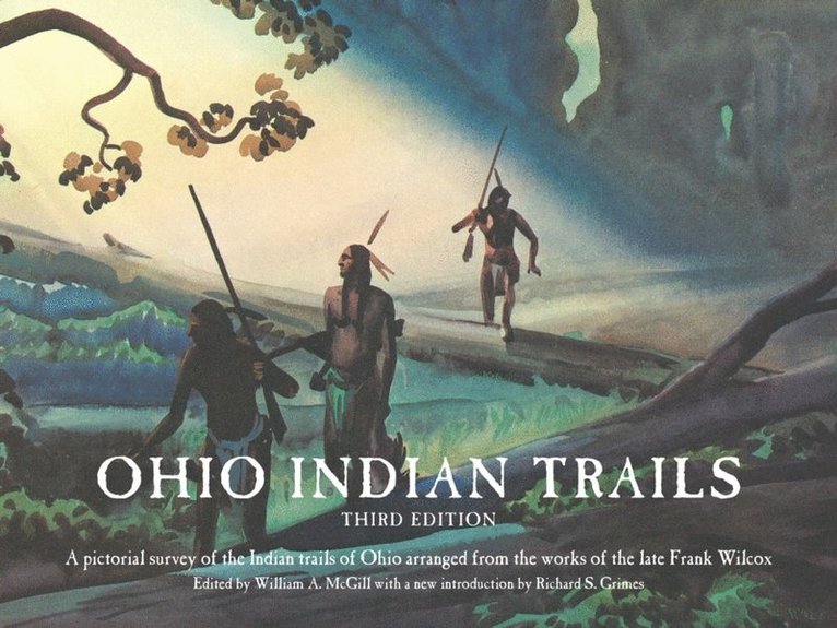 Frank Wilcox, William McGill - Ohio Indian Trails, E-bok