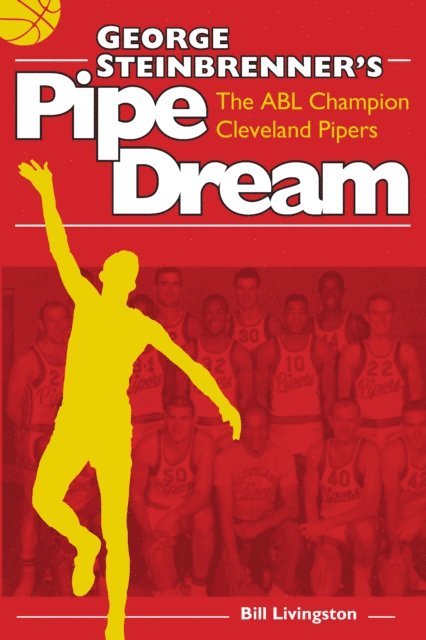 Bill Livingston - George Steinbrenner's Pipe Dream, E-bok. Tillgänglighet: Lägg i varukorg