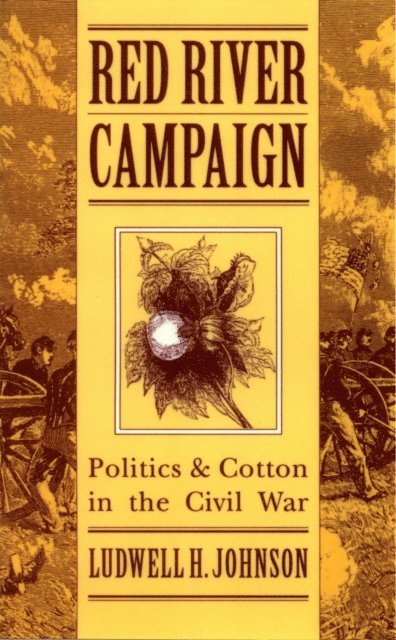 Ludwell H. Johnson - Red River Campaign, E-bok