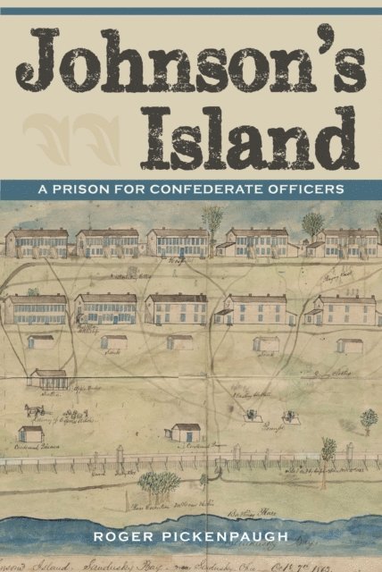 Roger Pickenpaugh - Johnson's Island, E-bok