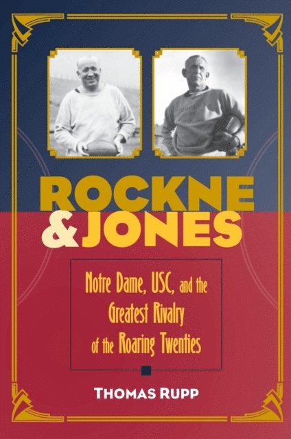 Thomas Rupp - Rockne and Jones, E-bok