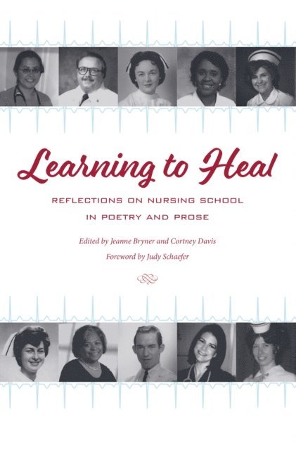 Cortney Davis, Jeanne Bryner - Learning to Heal, E-bok