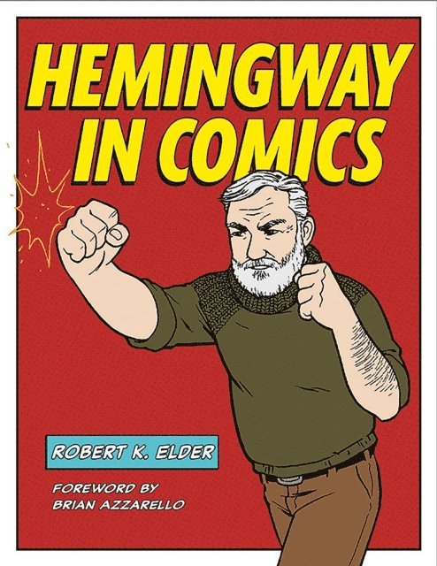 Robert K. Elder - Hemingway in Comics, E-bok