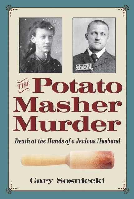 Gary Sosniecki - Potato Masher Murder, E-bok