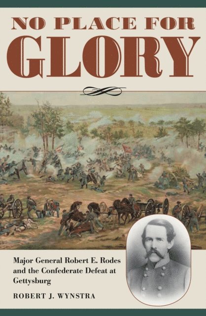 Robert J. Wynstra - No Place for Glory, E-bok