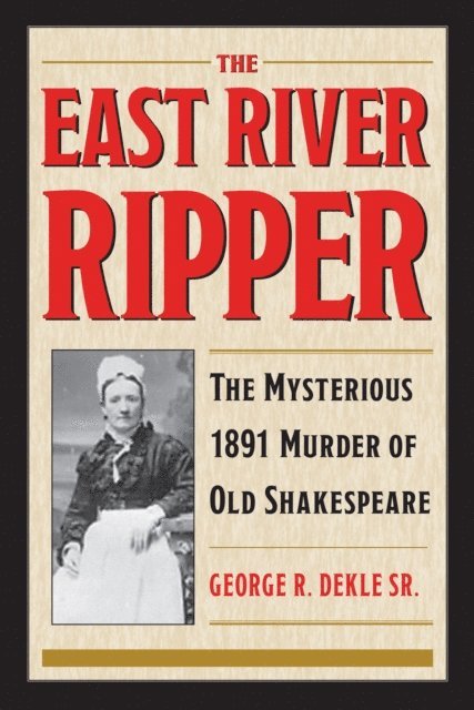 George R. Dekle Sr. - East River Ripper, E-bok