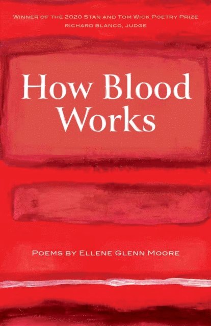 Ellene Glenn Moore - How Blood Works, E-bok