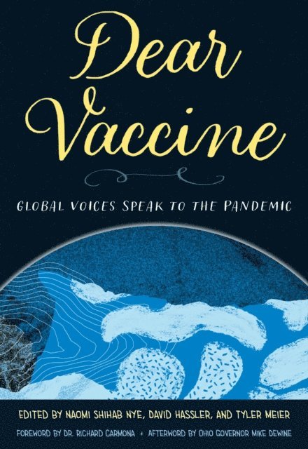 Tyler Meier, David Hassler, Naomi Shihab Nye - Dear Vaccine, E-bok