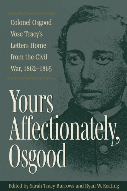 Ryan W. Keating, Sarah Tracy Burrows - Yours Affectionately, Osgood, E-bok