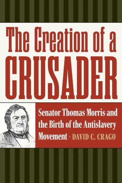 David C. Crago - Creation of a Crusader, E-bok