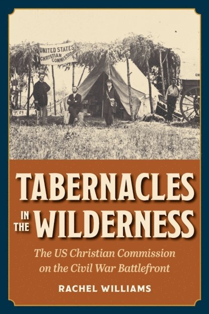 Rachel Williams - Tabernacles in the Wilderness, E-bok