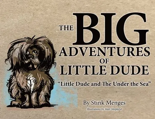 Stink Menges - BIG Adventures of Little Dude, Häftad. Tillgänglighet: Lägg i varukorg