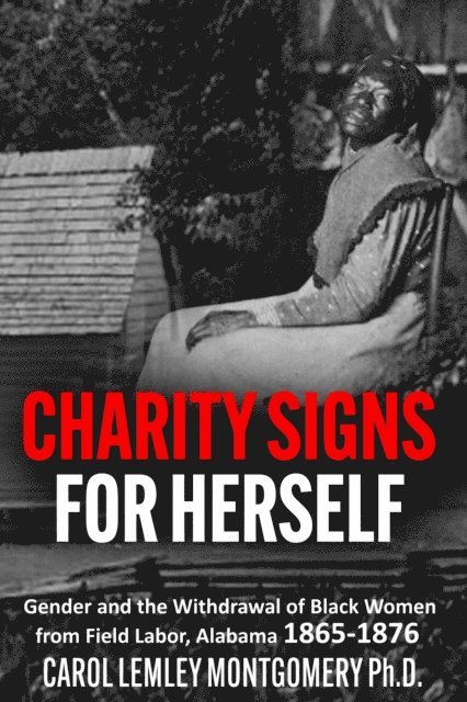Carol Lemley Montgomery - &quote;Charity Signs for Herself&quote;, E-bok