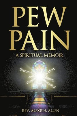 Alexis H Allen - Pew Pain, Häftad
