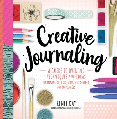 Renee Day - Creative Journaling, Häftad