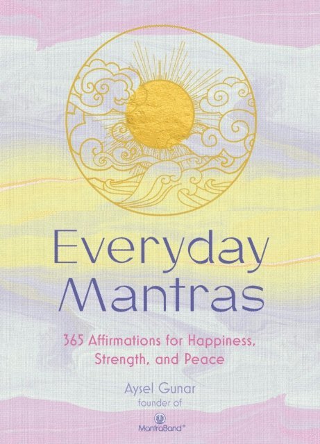 Aysel Gunar - Everyday Mantras, E-bok