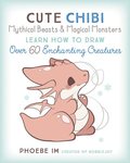 Cute Chibi Mythical Beasts & Magical Monsters: Volume 5