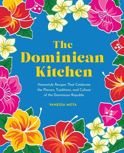 Vanessa Mota - Dominican Kitchen, Inbunden