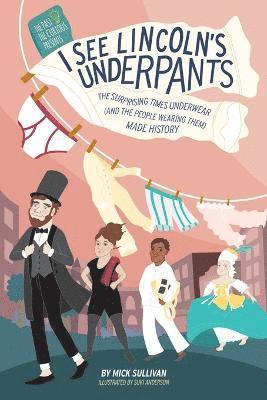 Mick Sullivan - I See Lincoln's Underpants, Häftad