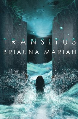 Briauna Mariah - Transitus, Häftad