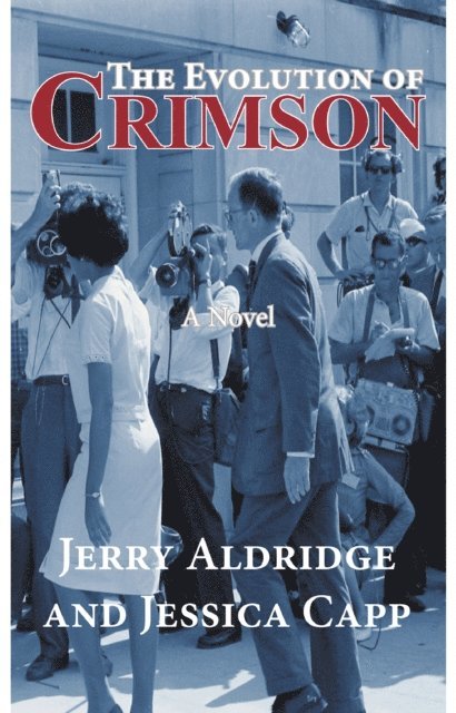 Jessica Capp, Jerry Aldridge - Evolution of Crimson, E-bok