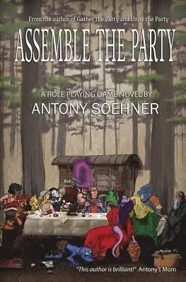 Antony Soehner - Assemble the Party, Häftad. Tillgänglighet: Lägg i varukorg