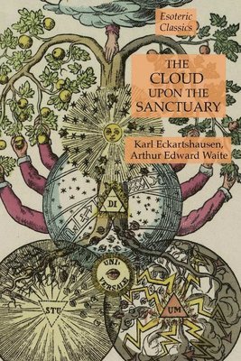 Arthur Edward Waite, Karl Eckartshausen - Cloud Upon the Sanctuary, Häftad