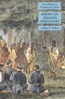 Arthur C Parker - American Indian Freemasonry, Häftad. Tillgänglighet: Lägg i varukorg