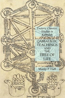 Manly P Hall - Qabbalistic Teachings and the Tree of Life, Häftad