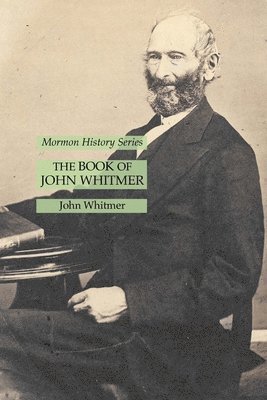 John Whitmer - Book of John Whitmer, Häftad