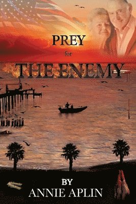 Annie Aplin - Prey for the Enemy, Häftad. Tillgänglighet: Lägg i varukorg