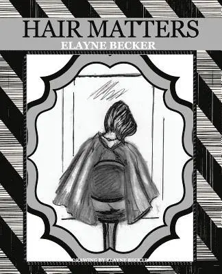Elayne Becker - Hair Matters, Häftad. Tillgänglighet: Lägg i varukorg