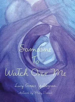 Lucy Grace Yaldezian - Someone to Watch Over Me, Inbunden. Tillgänglighet: Lägg i varukorg