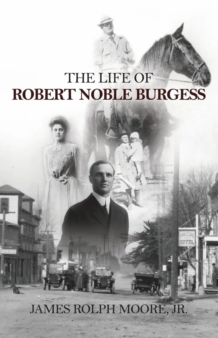 James Rolph Moore Jr - Life of Robert Noble Burgess, Häftad. Tillgänglighet: Lägg i varukorg