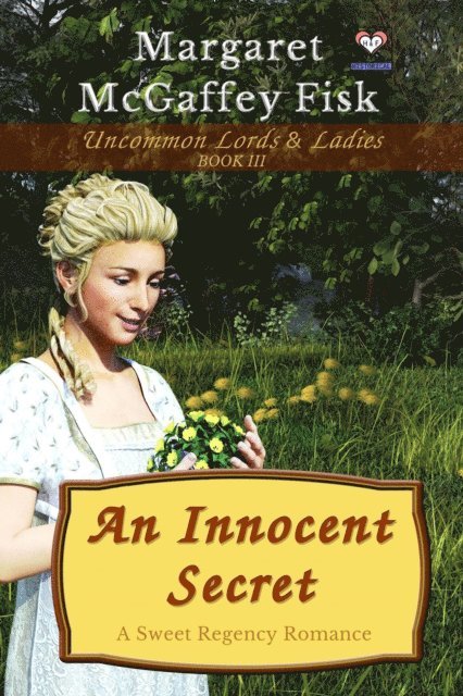 Margaret McGaffey Fisk - Innocent Secret: A Sweet Regency Romance, E-bok