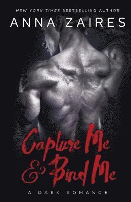 Anna Zaires, Dima Zales - Capture Me & Bind Me, Häftad