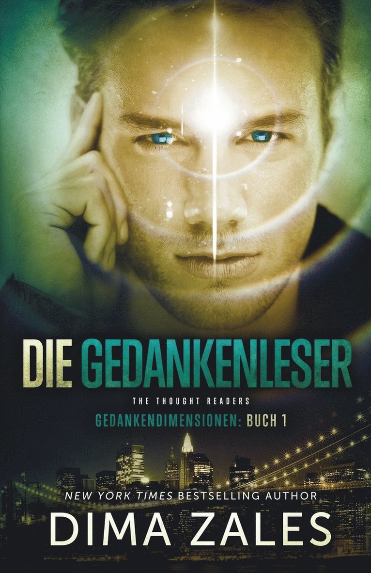 Dima Zales, Anna Zaires - Die Gedankenleser - The Thought Readers (Gedankendimensionen 1), Häftad